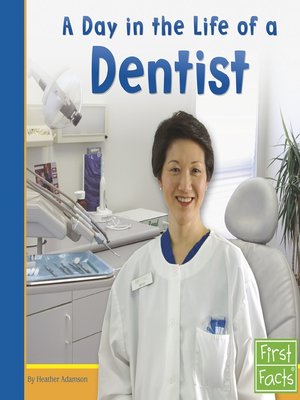 cover image of A Day in the Life of a Dentist